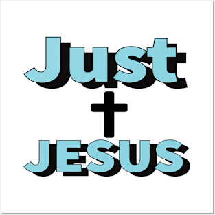 Just Jesus Religious Christian Posters and Art